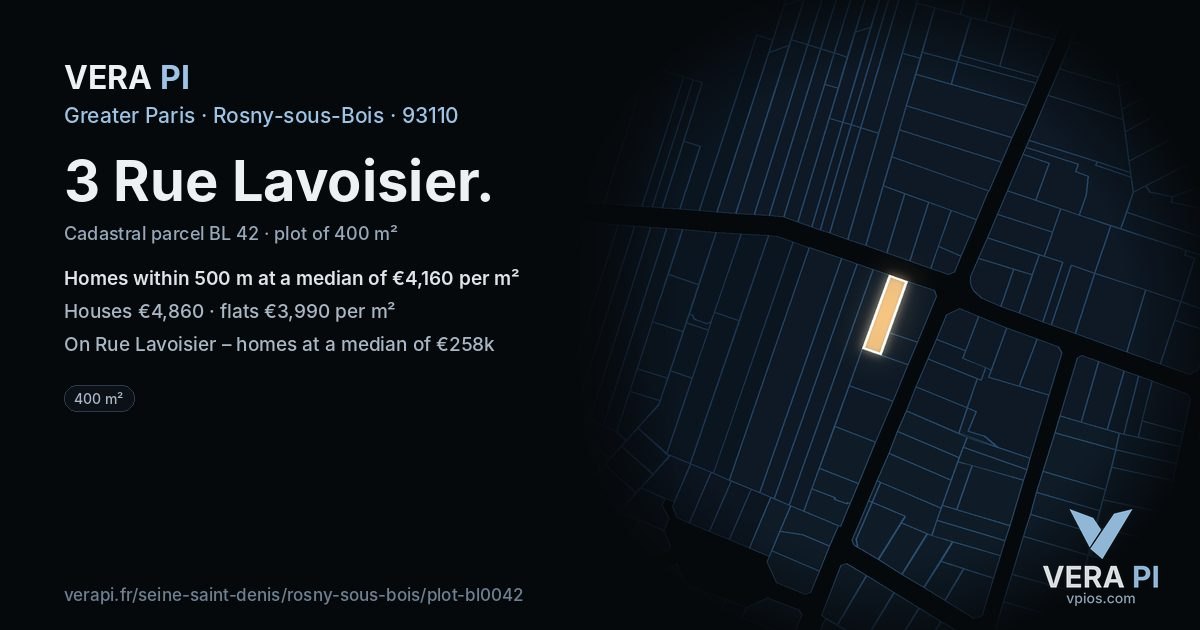 3 Rue Lavoisier, Rosny-sous-Bois at night – the plot lit, the parcels around coloured by the prices near them