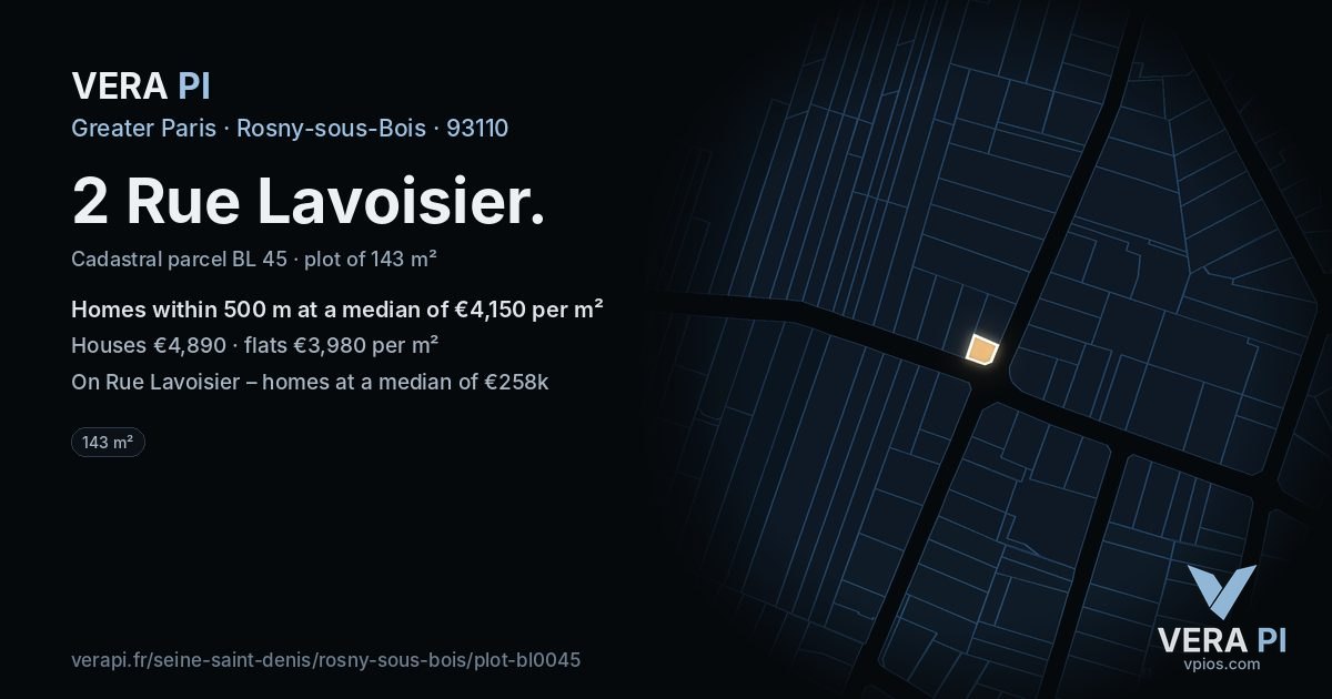 2 Rue Lavoisier, Rosny-sous-Bois at night – the plot lit, the parcels around coloured by the prices near them