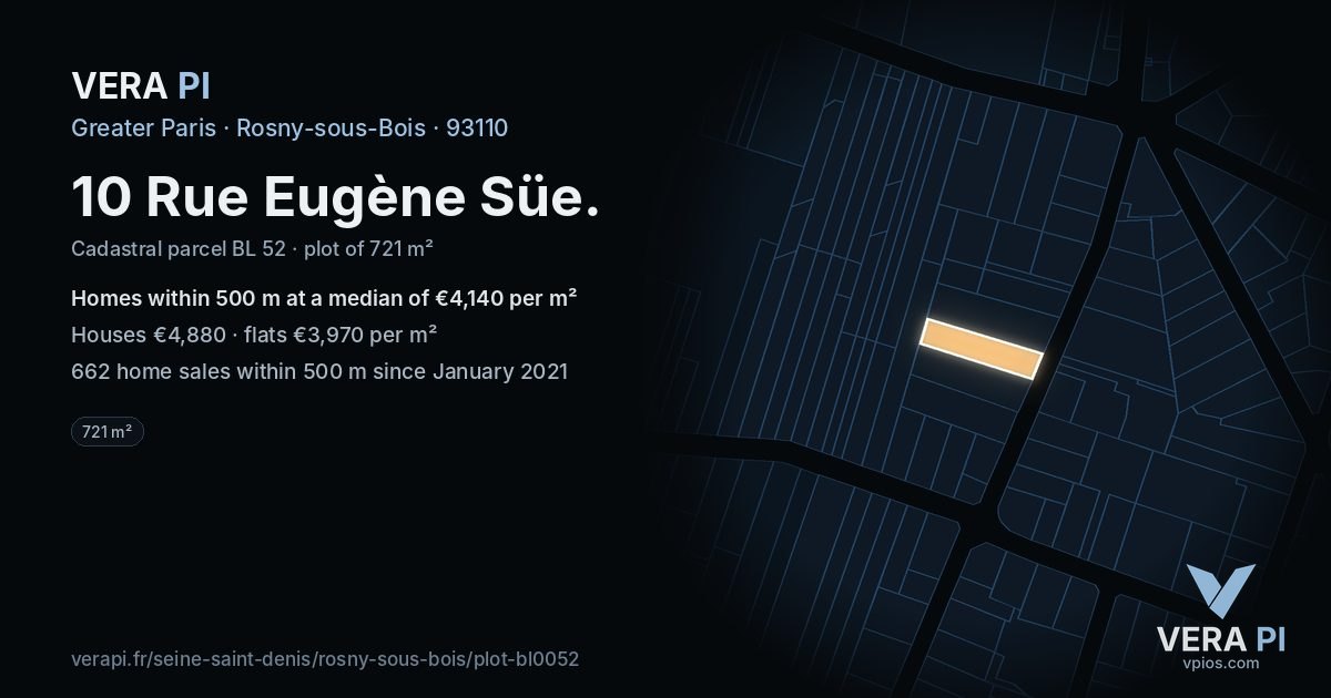 10 Rue Eugène Süe, Rosny-sous-Bois at night – the plot lit, the parcels around coloured by the prices near them