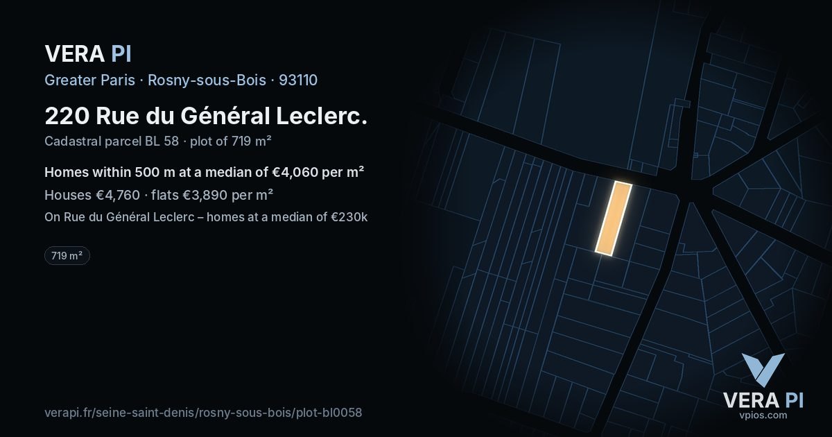 220 Rue du Général Leclerc, Rosny-sous-Bois at night – the plot lit, the parcels around coloured by the prices near them