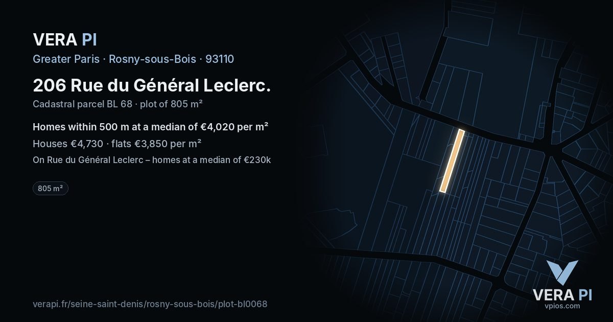 206 Rue du Général Leclerc, Rosny-sous-Bois at night – the plot lit, the parcels around coloured by the prices near them