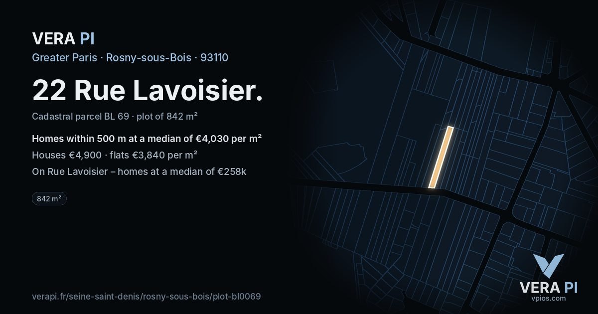 22 Rue Lavoisier, Rosny-sous-Bois at night – the plot lit, the parcels around coloured by the prices near them