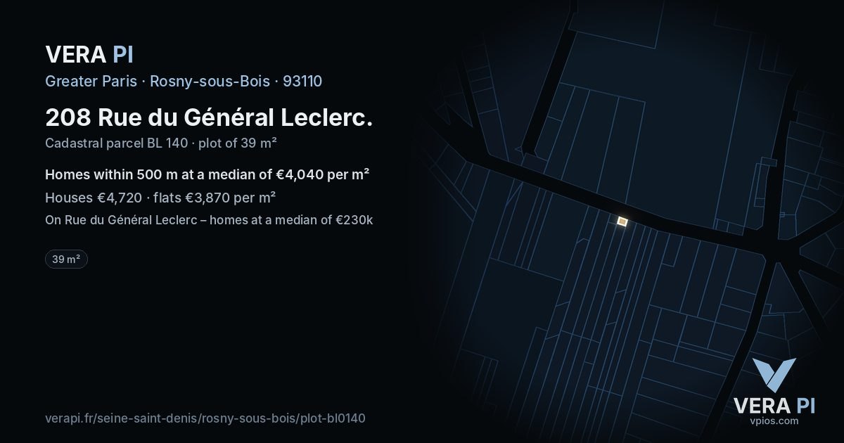 208 Rue du Général Leclerc, Rosny-sous-Bois at night – the plot lit, the parcels around coloured by the prices near them