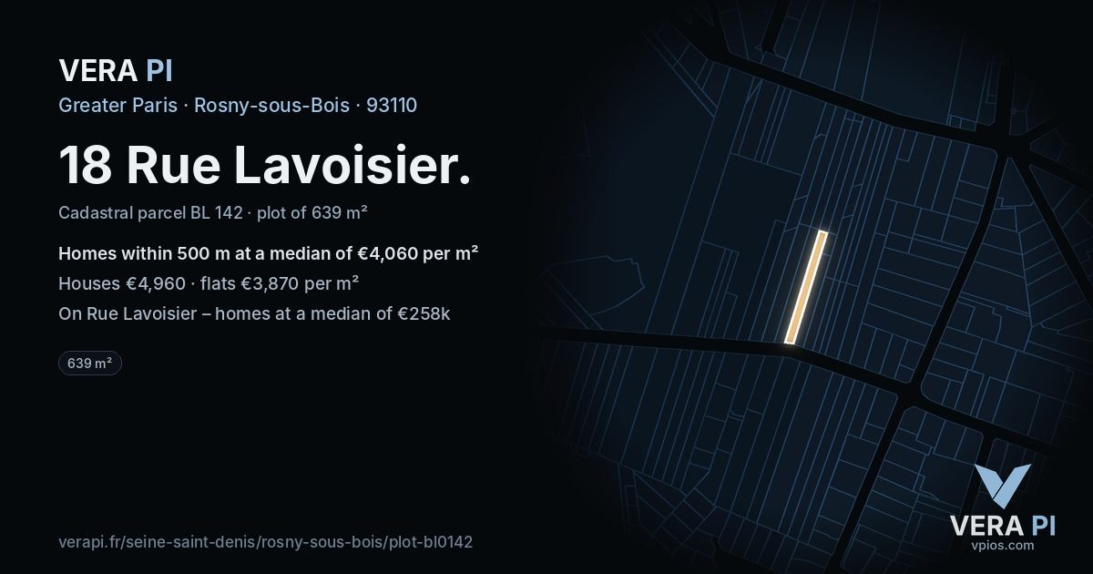 18 Rue Lavoisier, Rosny-sous-Bois at night – the plot lit, the parcels around coloured by the prices near them