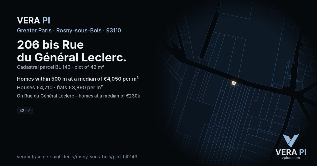 206 bis Rue du Général Leclerc, Rosny-sous-Bois at night – the plot lit, the parcels around coloured by the prices near them