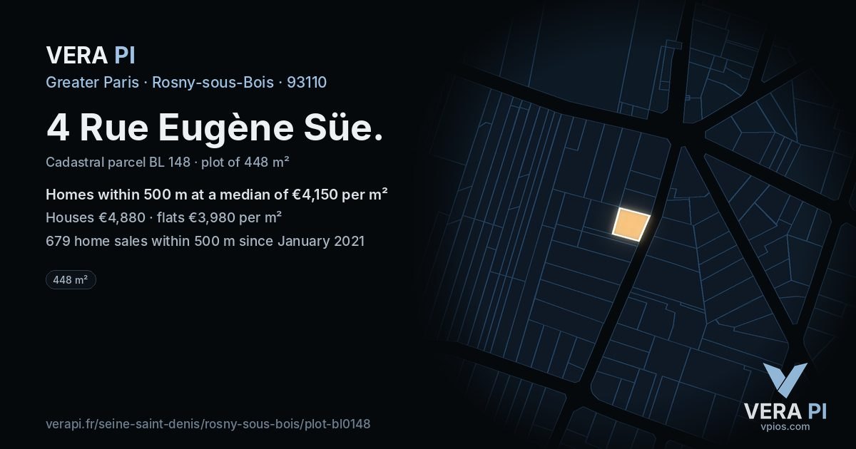 4 Rue Eugène Süe, Rosny-sous-Bois at night – the plot lit, the parcels around coloured by the prices near them