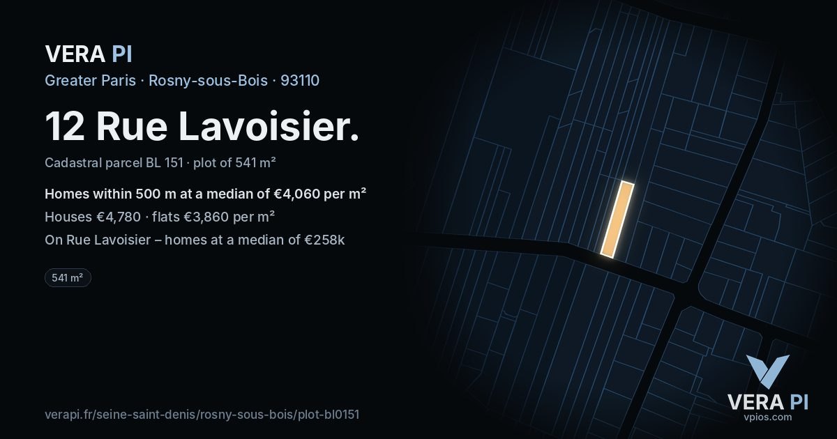 12 Rue Lavoisier, Rosny-sous-Bois at night – the plot lit, the parcels around coloured by the prices near them