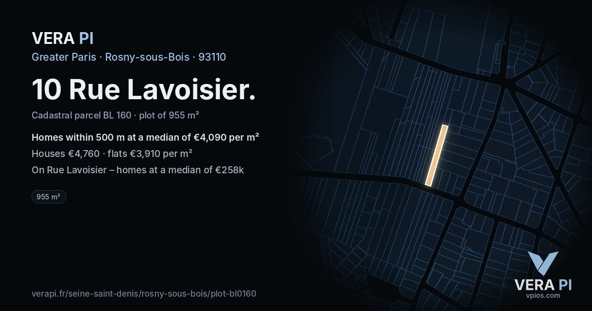 10 Rue Lavoisier, Rosny-sous-Bois at night – the plot lit, the parcels around coloured by the prices near them