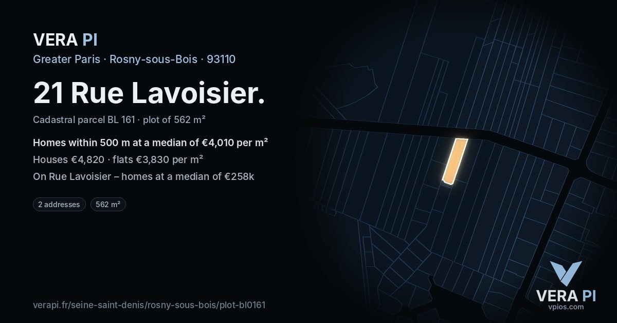 21 Rue Lavoisier, Rosny-sous-Bois at night – the plot lit, the parcels around coloured by the prices near them