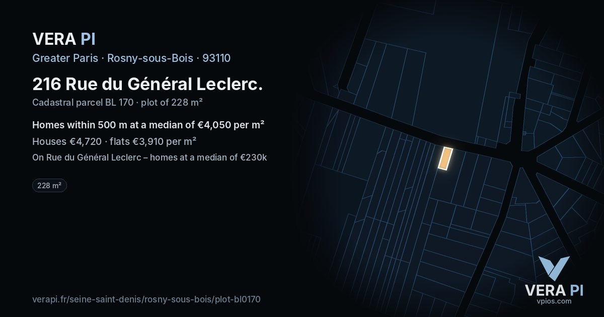 216 Rue du Général Leclerc, Rosny-sous-Bois at night – the plot lit, the parcels around coloured by the prices near them