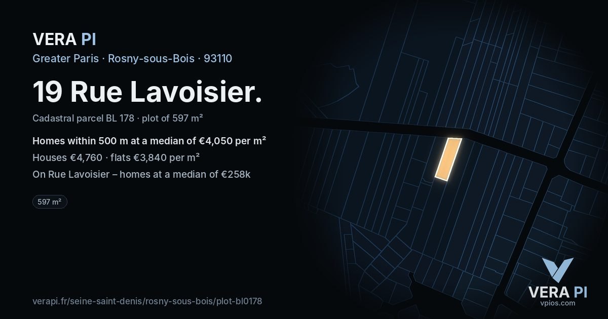 19 Rue Lavoisier, Rosny-sous-Bois at night – the plot lit, the parcels around coloured by the prices near them