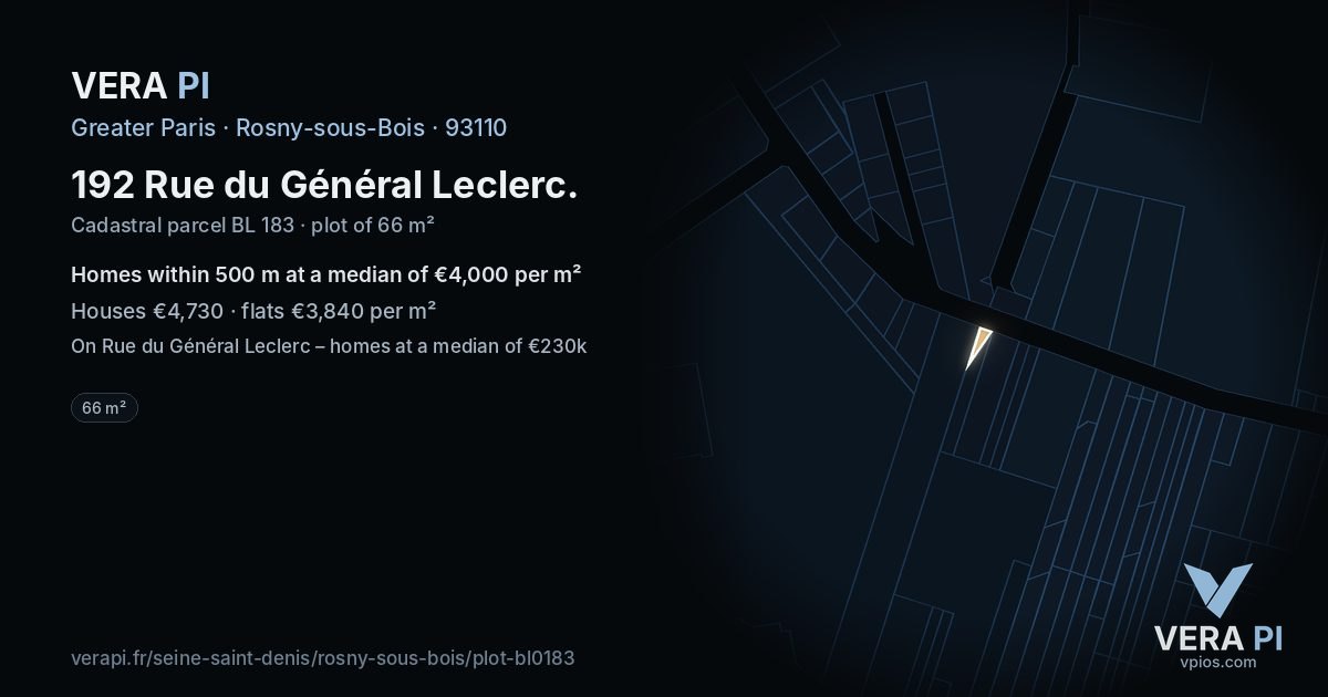 192 Rue du Général Leclerc, Rosny-sous-Bois at night – the plot lit, the parcels around coloured by the prices near them