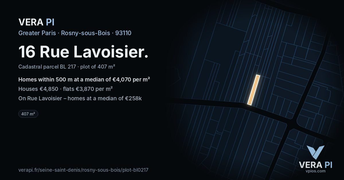16 Rue Lavoisier, Rosny-sous-Bois at night – the plot lit, the parcels around coloured by the prices near them