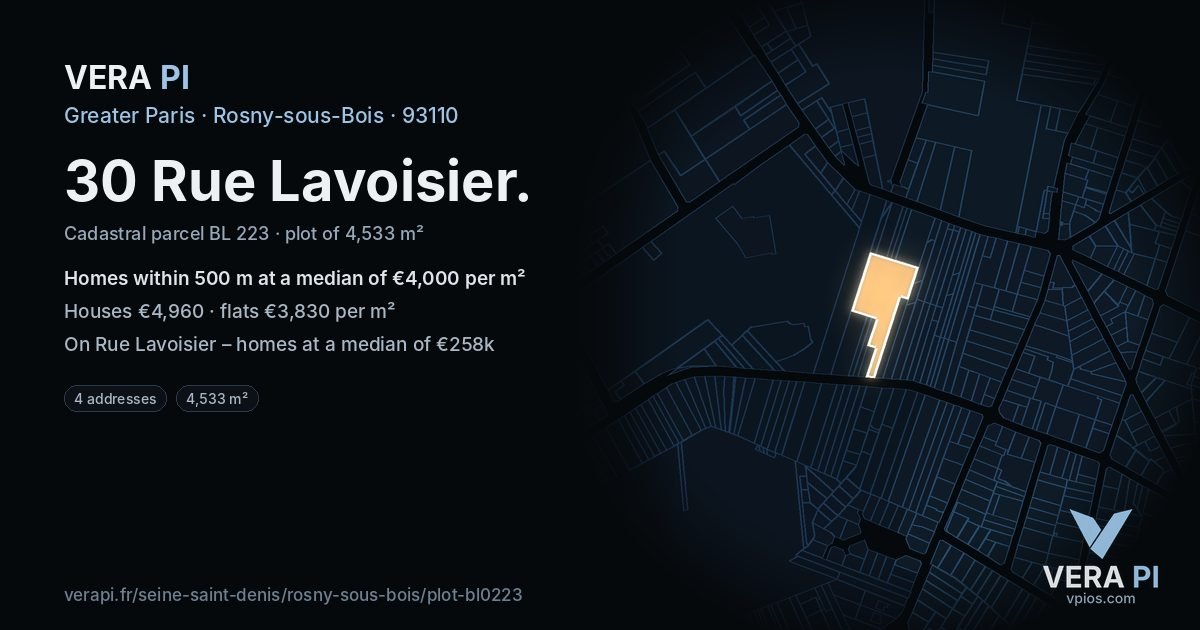 30 Rue Lavoisier, Rosny-sous-Bois at night – the plot lit, the parcels around coloured by the prices near them