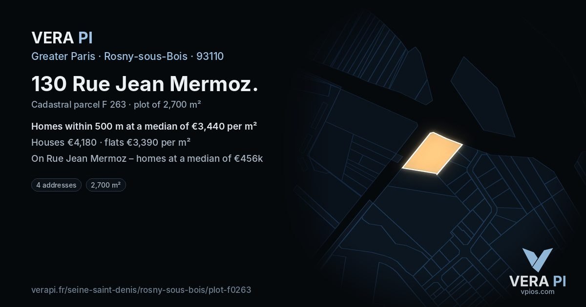 130 Rue Jean Mermoz, Rosny-sous-Bois at night – the plot lit, the parcels around coloured by the prices near them