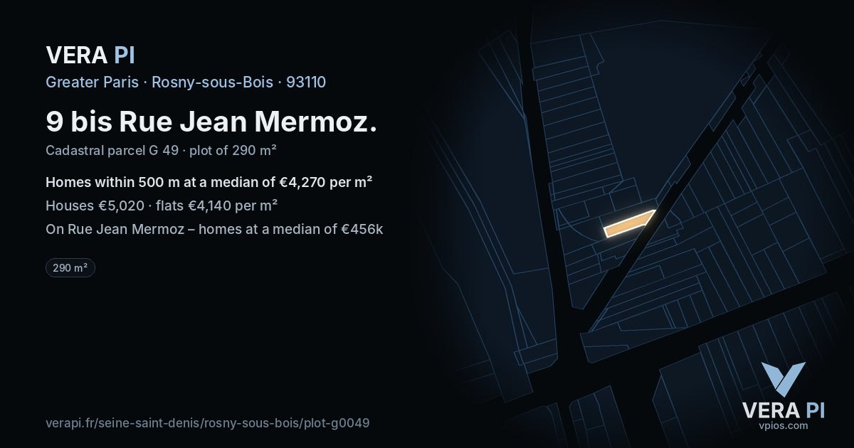 9 bis Rue Jean Mermoz, Rosny-sous-Bois at night – the plot lit, the parcels around coloured by the prices near them
