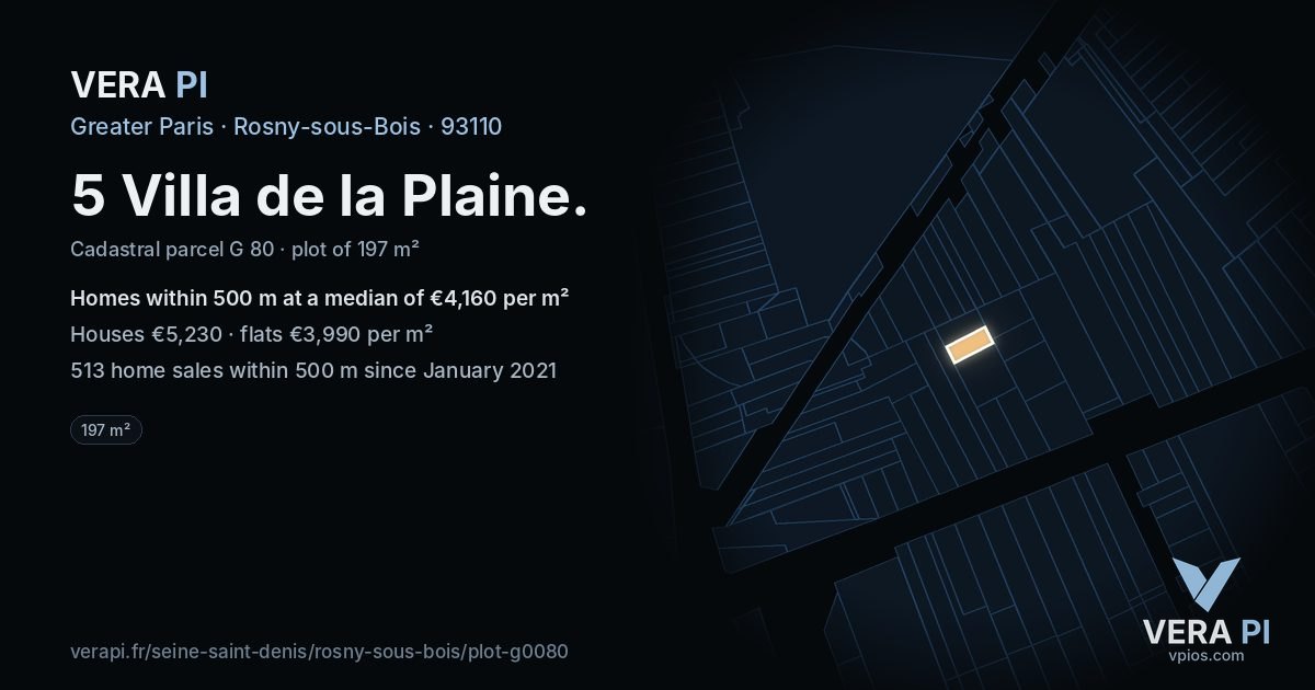 5 Villa de la Plaine, Rosny-sous-Bois at night – the plot lit, the parcels around coloured by the prices near them