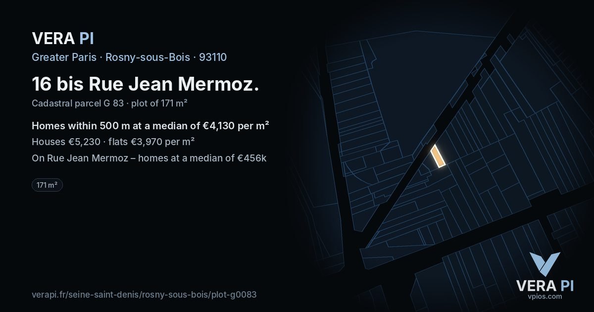 16 bis Rue Jean Mermoz, Rosny-sous-Bois at night – the plot lit, the parcels around coloured by the prices near them
