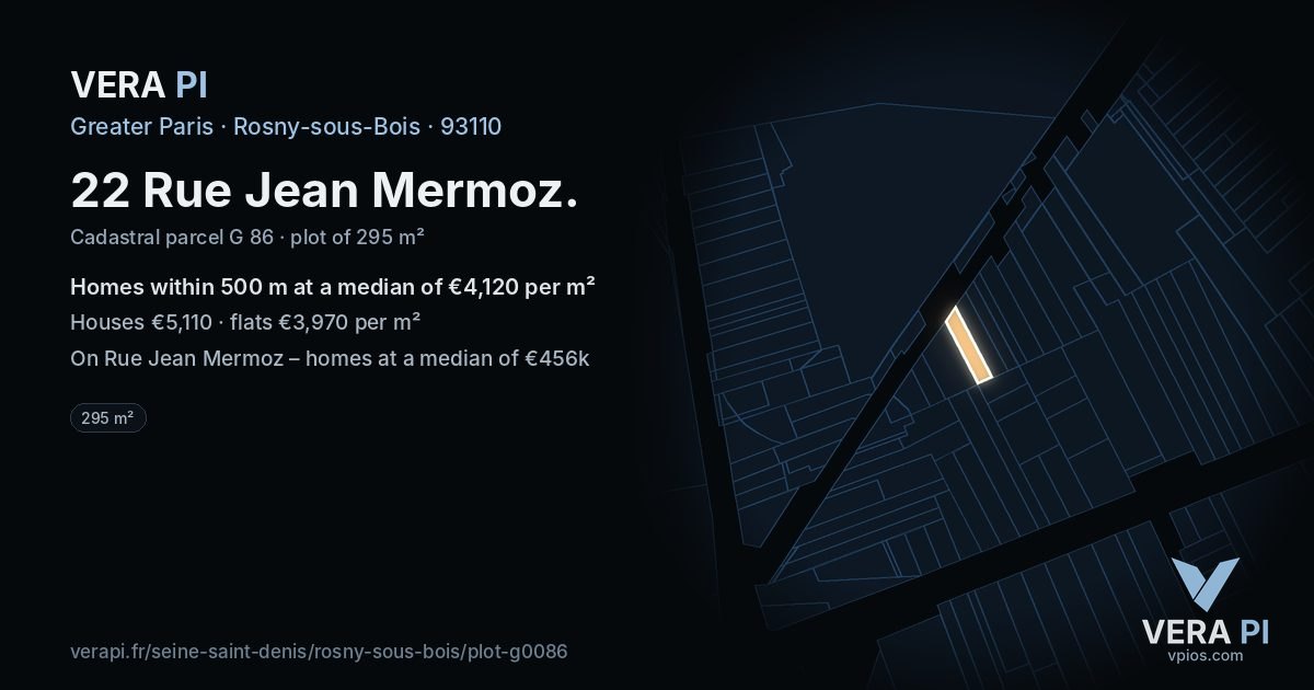 22 Rue Jean Mermoz, Rosny-sous-Bois at night – the plot lit, the parcels around coloured by the prices near them