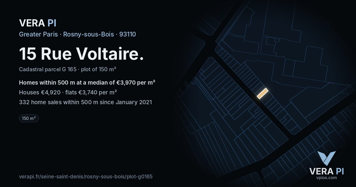 15 Rue Voltaire, Rosny-sous-Bois at night – the plot lit, the parcels around coloured by the prices near them