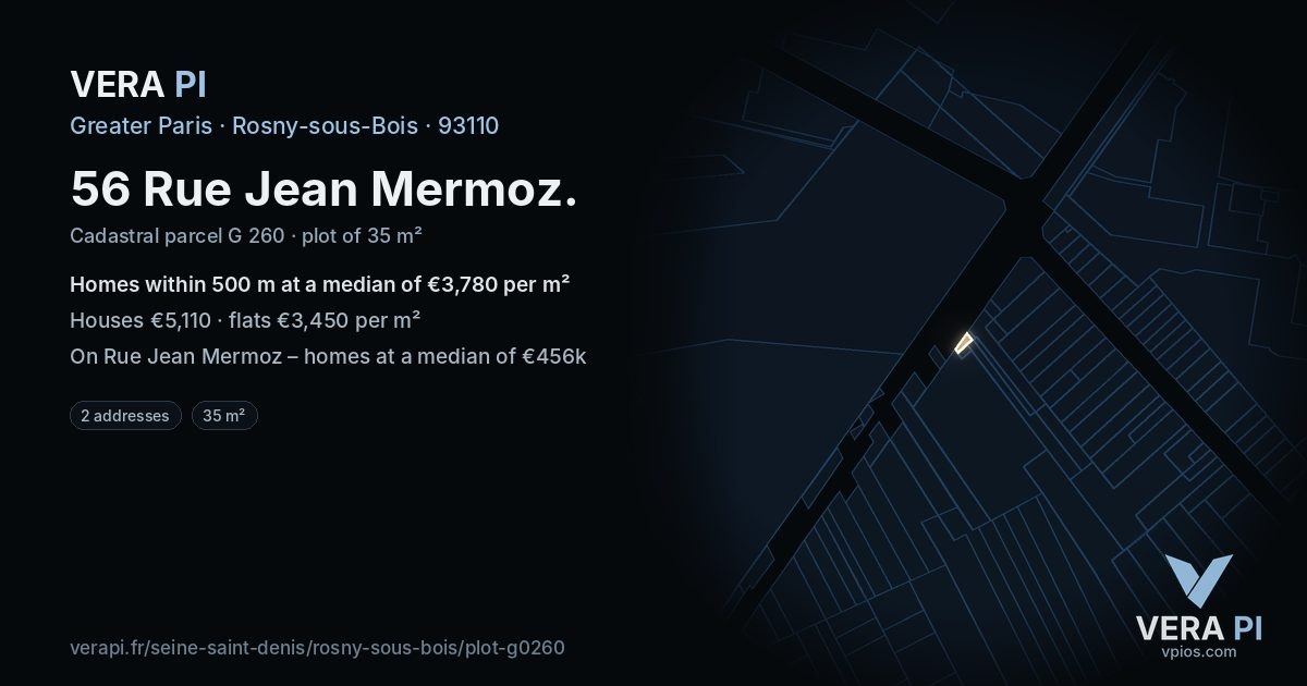 56 Rue Jean Mermoz, Rosny-sous-Bois at night – the plot lit, the parcels around coloured by the prices near them