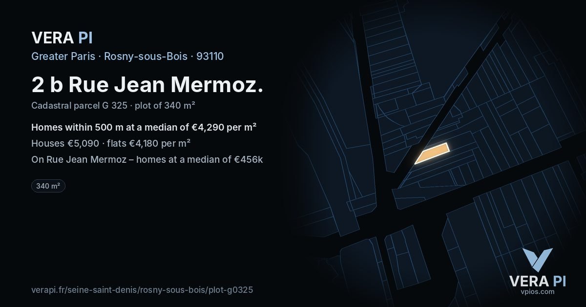 2 b Rue Jean Mermoz, Rosny-sous-Bois at night – the plot lit, the parcels around coloured by the prices near them