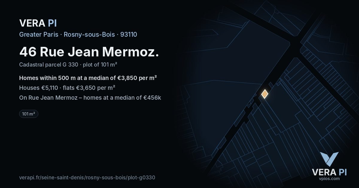 46 Rue Jean Mermoz, Rosny-sous-Bois at night – the plot lit, the parcels around coloured by the prices near them
