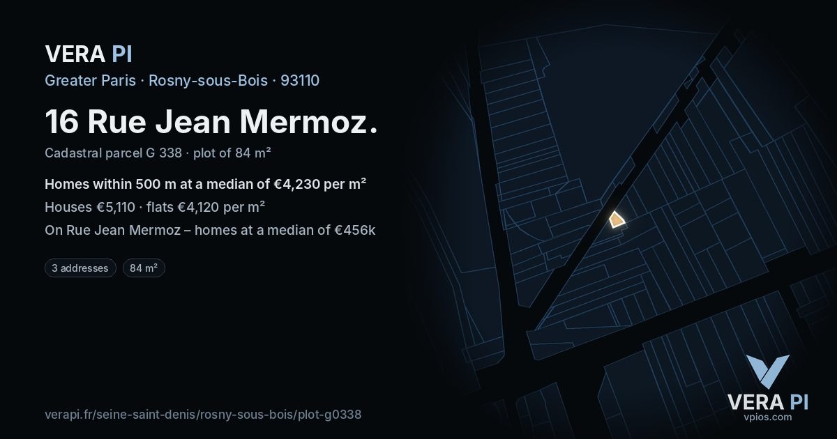16 Rue Jean Mermoz, Rosny-sous-Bois at night – the plot lit, the parcels around coloured by the prices near them