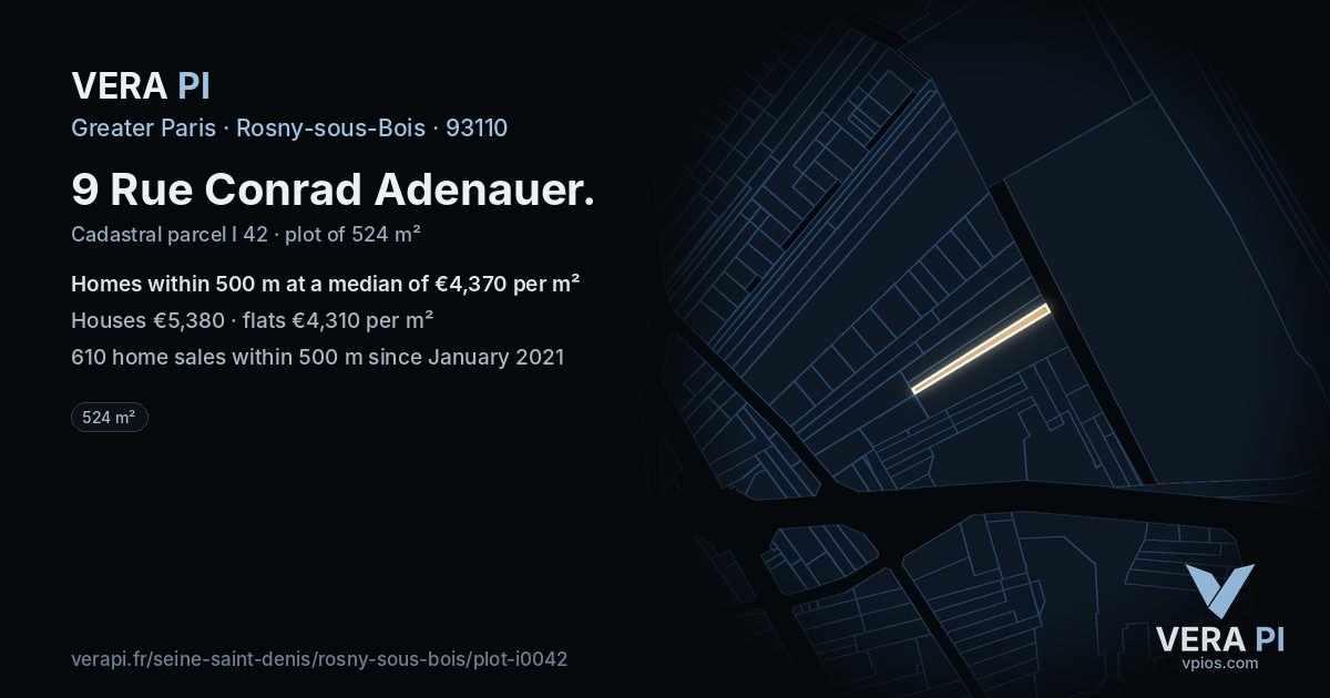 9 Rue Conrad Adenauer, Rosny-sous-Bois at night – the plot lit, the parcels around coloured by the prices near them