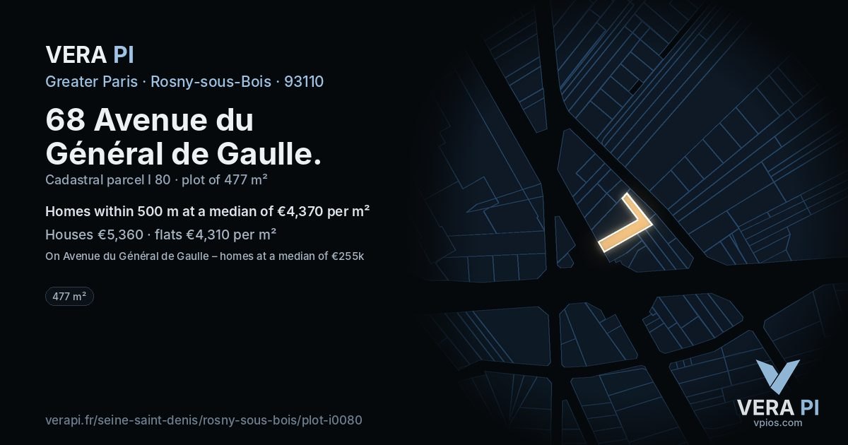 68 Avenue du Général de Gaulle, Rosny-sous-Bois at night – the plot lit, the parcels around coloured by the prices near them