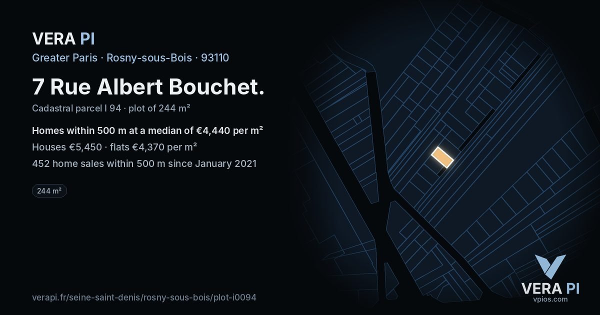 7 Rue Albert Bouchet, Rosny-sous-Bois at night – the plot lit, the parcels around coloured by the prices near them
