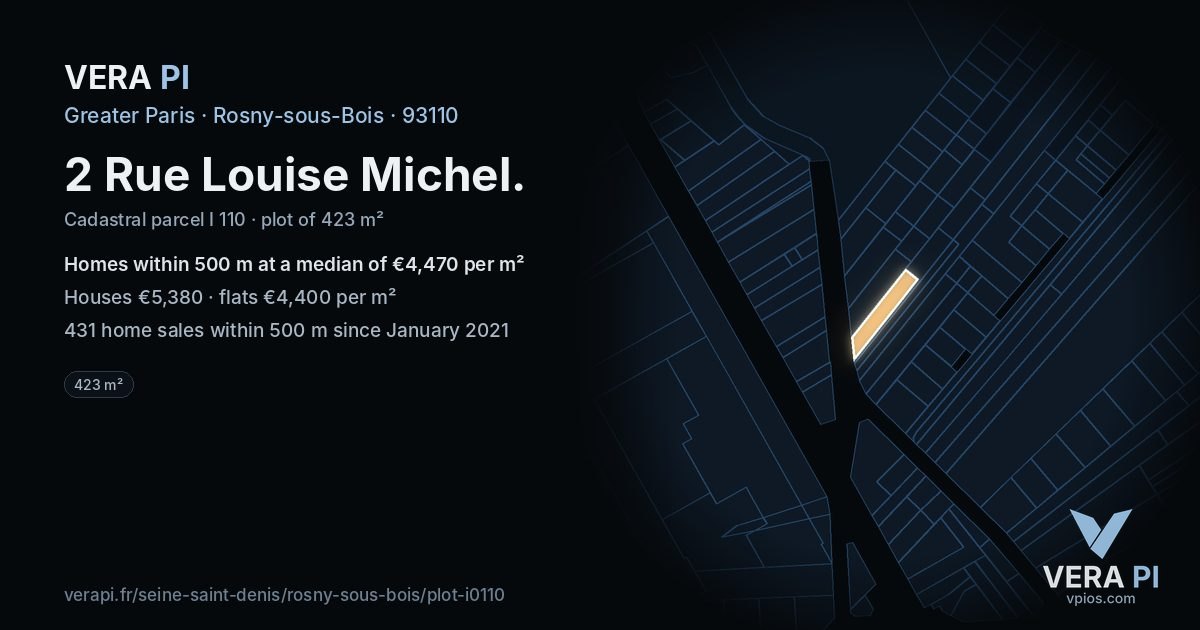 2 Rue Louise Michel, Rosny-sous-Bois at night – the plot lit, the parcels around coloured by the prices near them