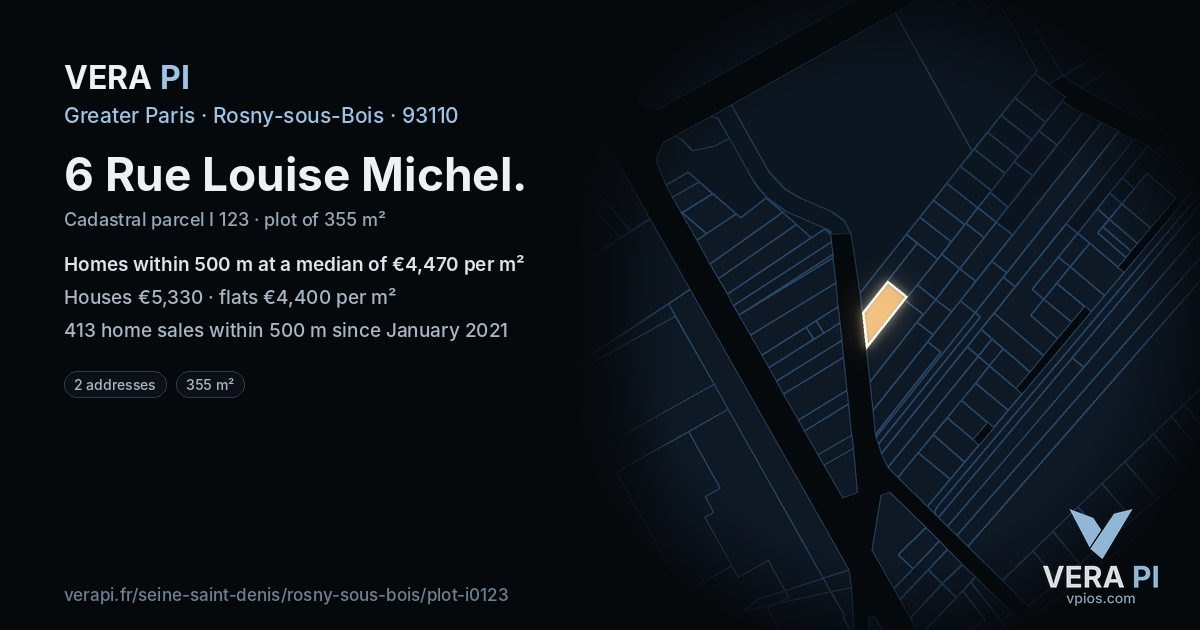 6 Rue Louise Michel, Rosny-sous-Bois at night – the plot lit, the parcels around coloured by the prices near them