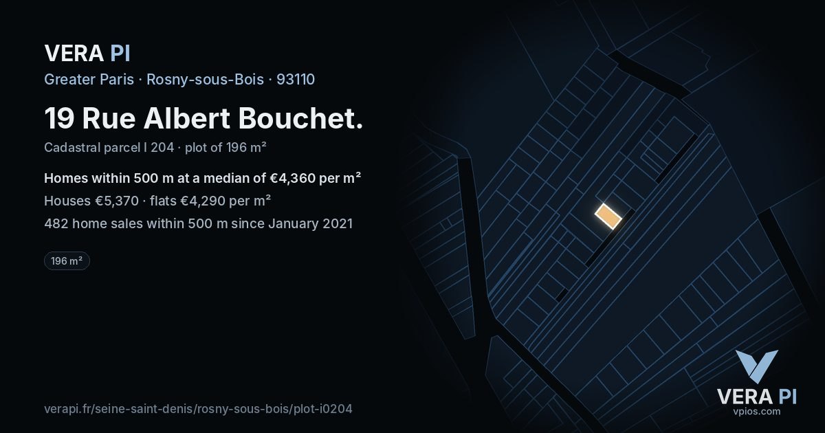 19 Rue Albert Bouchet, Rosny-sous-Bois at night – the plot lit, the parcels around coloured by the prices near them