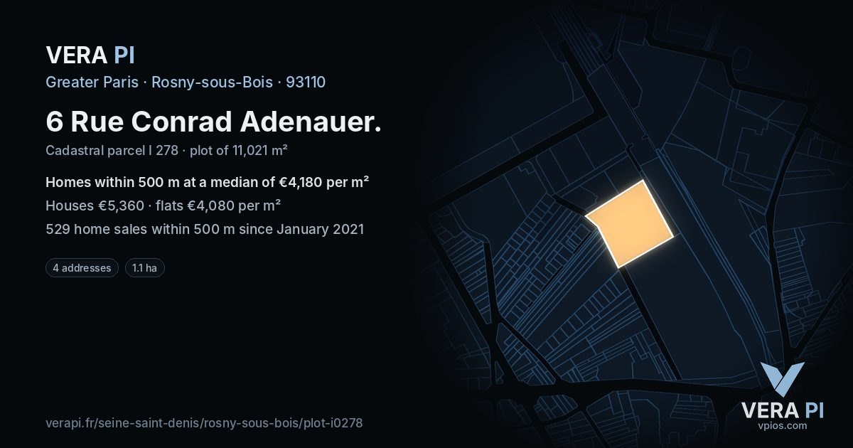 6 Rue Conrad Adenauer, Rosny-sous-Bois at night – the plot lit, the parcels around coloured by the prices near them