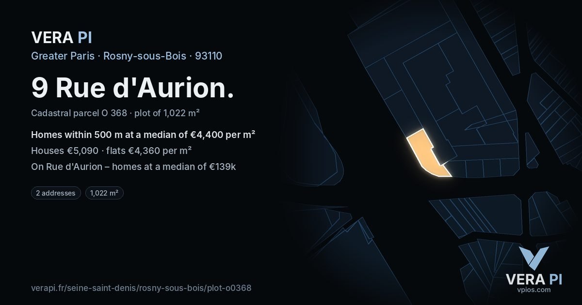9 Rue d'Aurion, Rosny-sous-Bois at night – the plot lit, the parcels around coloured by the prices near them