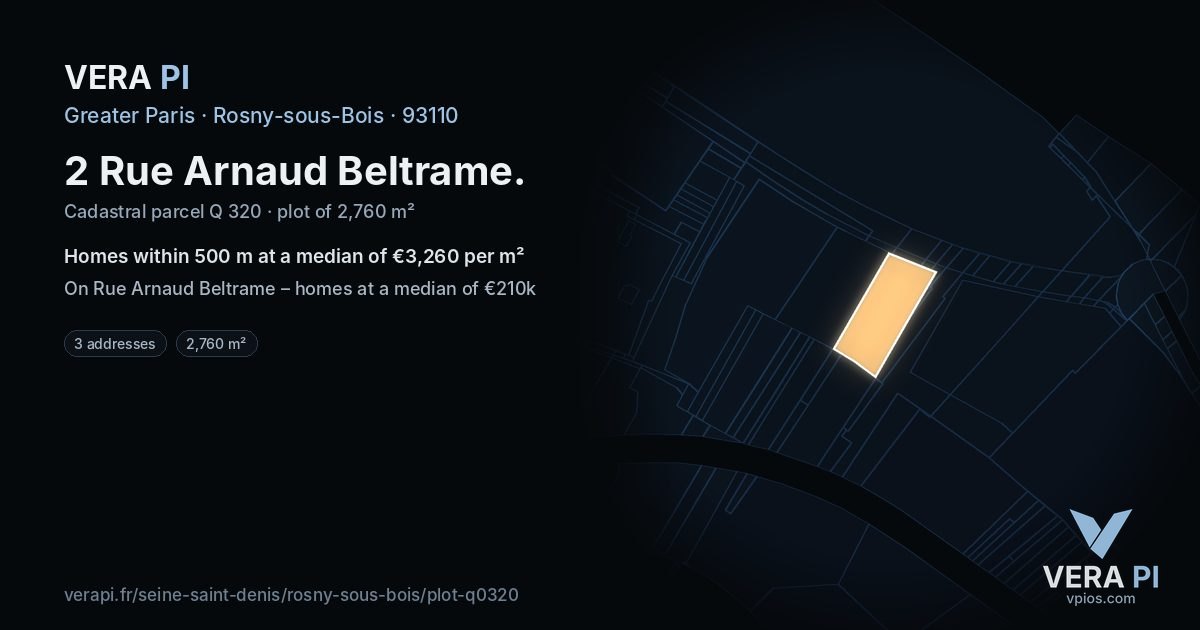 2 Rue Arnaud Beltrame, Rosny-sous-Bois at night – the plot lit, the parcels around coloured by the prices near them