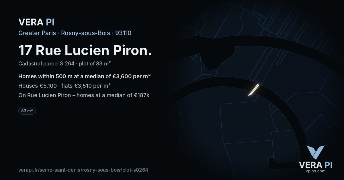 17 Rue Lucien Piron, Rosny-sous-Bois at night – the plot lit, the parcels around coloured by the prices near them