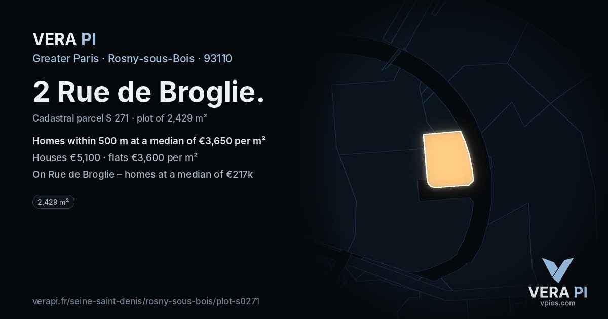 2 Rue de Broglie, Rosny-sous-Bois at night – the plot lit, the parcels around coloured by the prices near them