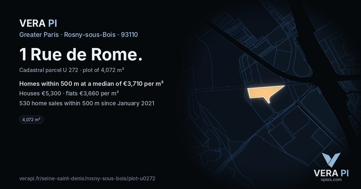 1 Rue de Rome, Rosny-sous-Bois at night – the plot lit, the parcels around coloured by the prices near them