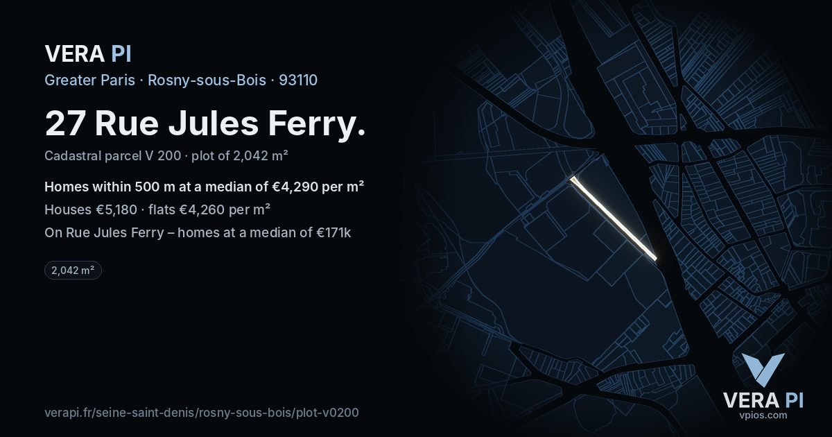 27 Rue Jules Ferry, Rosny-sous-Bois at night – the plot lit, the parcels around coloured by the prices near them