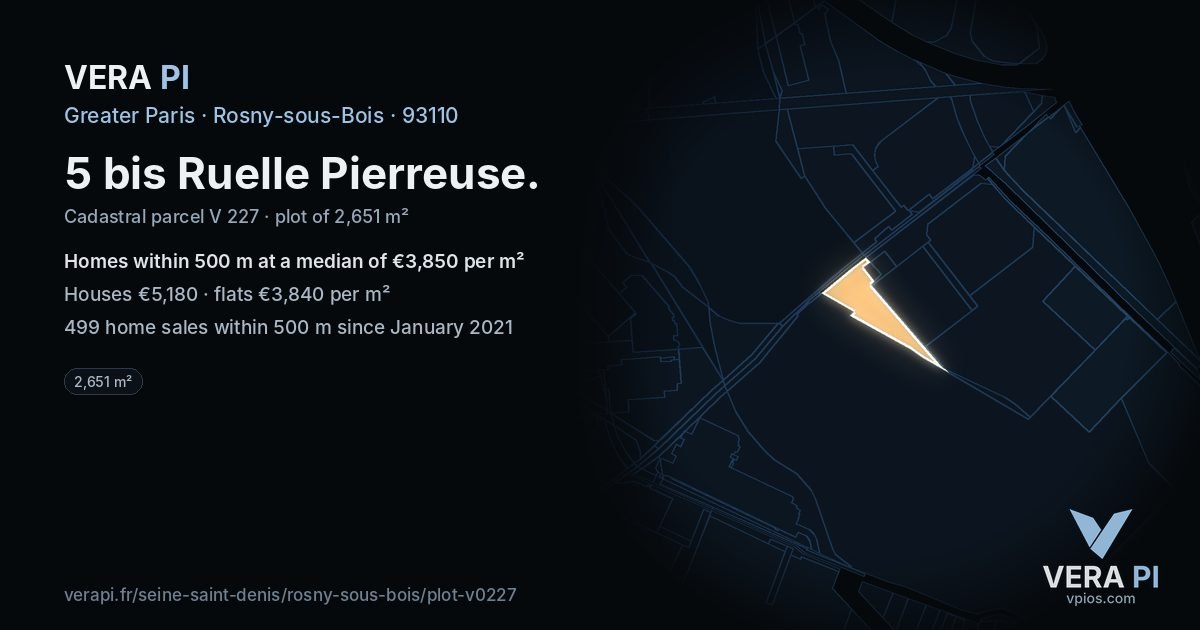 5 bis Ruelle Pierreuse, Rosny-sous-Bois at night – the plot lit, the parcels around coloured by the prices near them