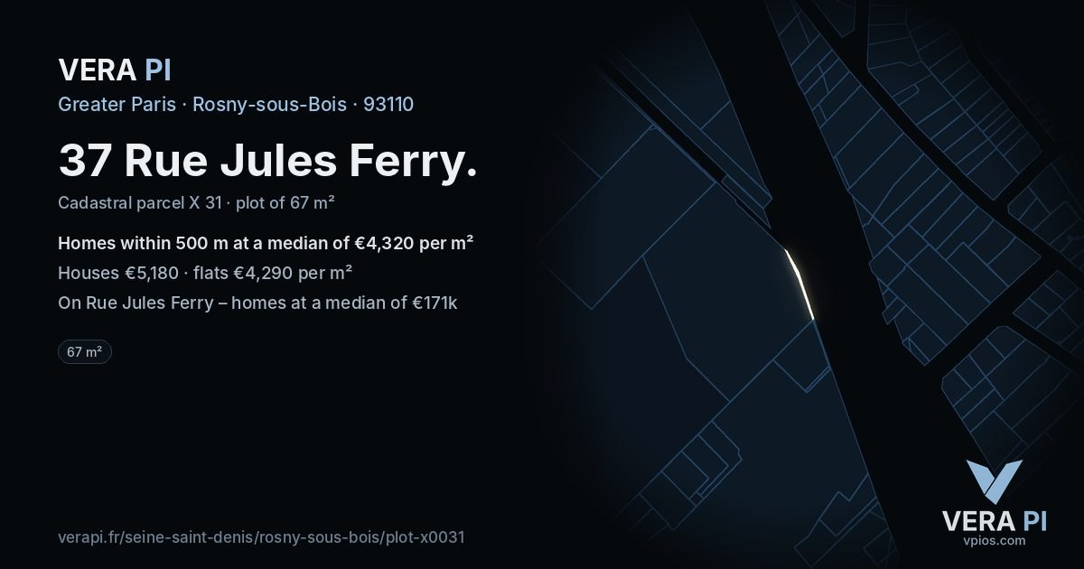 37 Rue Jules Ferry, Rosny-sous-Bois at night – the plot lit, the parcels around coloured by the prices near them