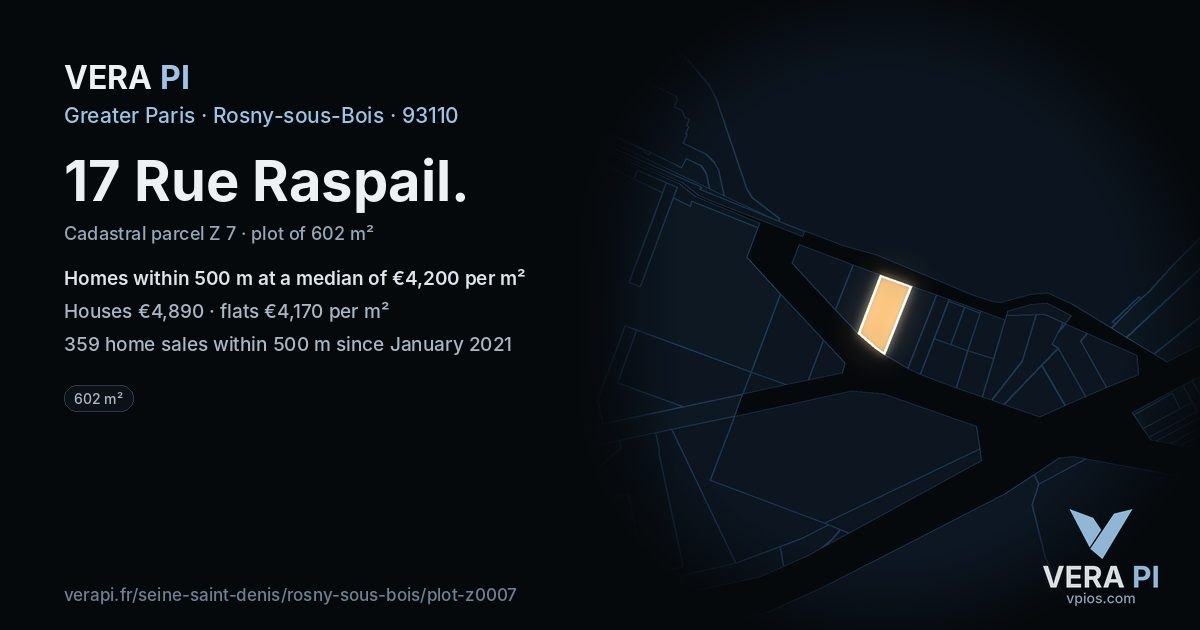 17 Rue Raspail, Rosny-sous-Bois at night – the plot lit, the parcels around coloured by the prices near them