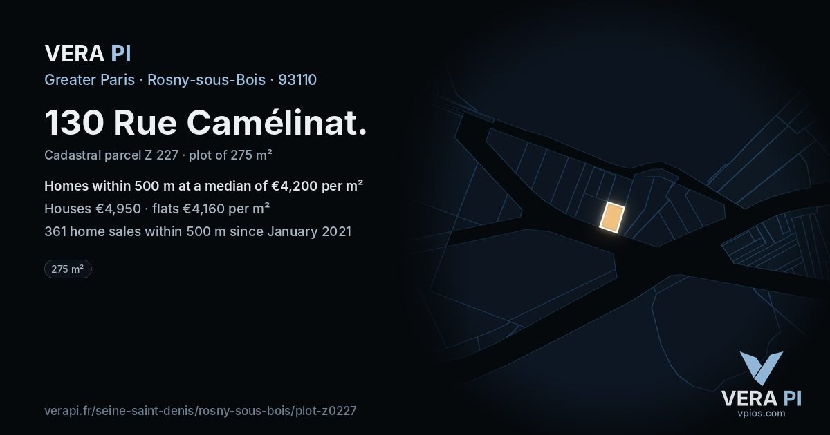 130 Rue Camélinat, Rosny-sous-Bois at night – the plot lit, the parcels around coloured by the prices near them