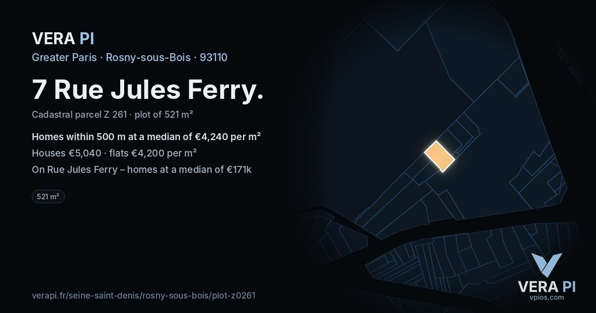 7 Rue Jules Ferry, Rosny-sous-Bois at night – the plot lit, the parcels around coloured by the prices near them