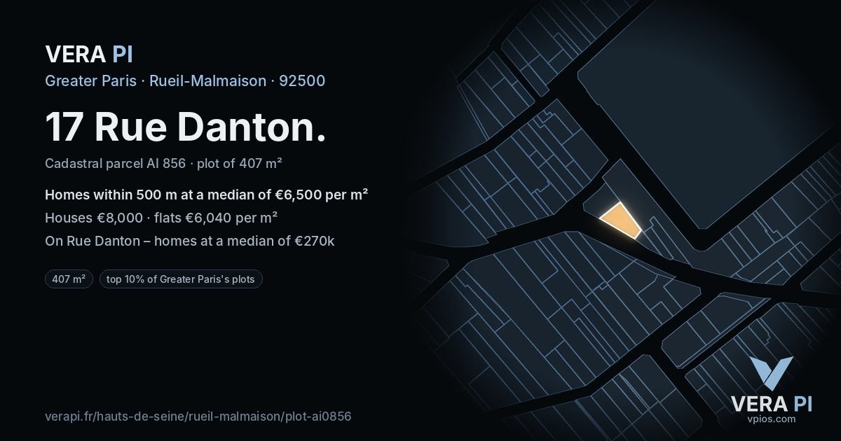17 Rue Danton, Rueil-Malmaison at night – the plot lit, the parcels around coloured by the prices near them