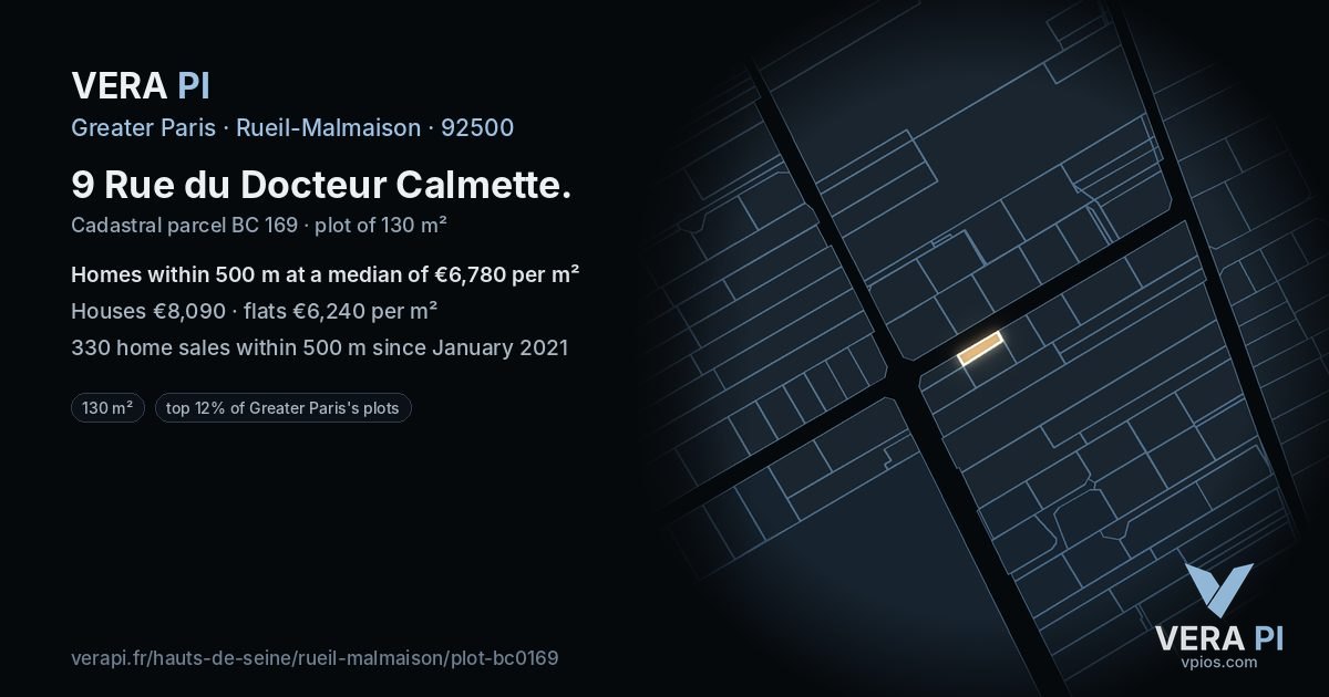 9 Rue du Docteur Calmette, Rueil-Malmaison at night – the plot lit, the parcels around coloured by the prices near them