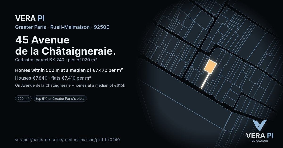 45 Avenue de la Châtaigneraie, Rueil-Malmaison at night – the plot lit, the parcels around coloured by the prices near them