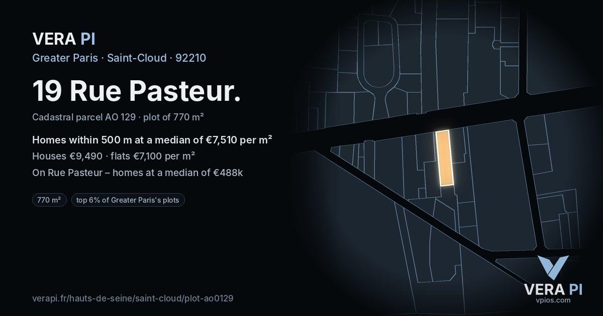 19 Rue Pasteur, Saint-Cloud at night – the plot lit, the parcels around coloured by the prices near them